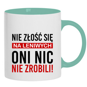 Nie złość się na leniwych