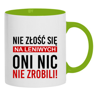 Nie złość się na leniwych
