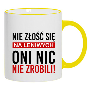 Nie złość się na leniwych