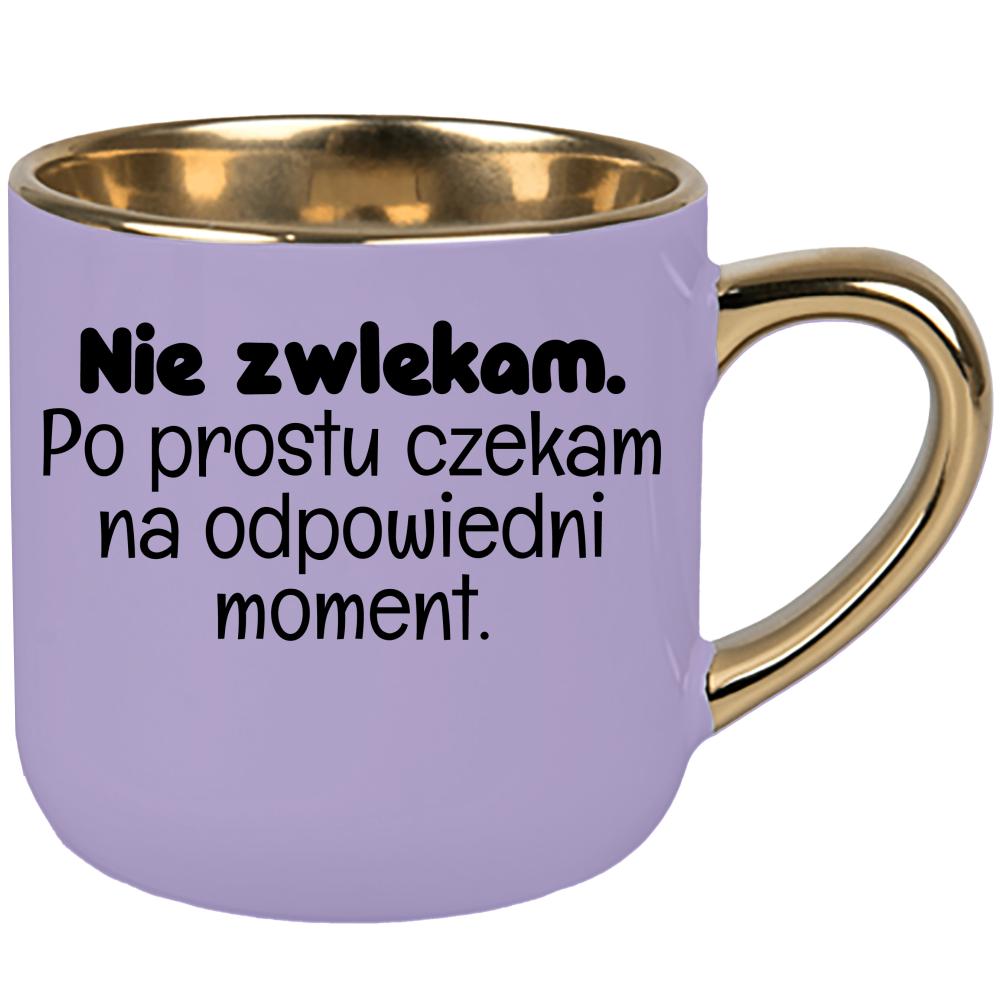 Nie zwlekam. Po prostu czekam na odpowiedni moment kubek elegant duży kolor pastelowy fiolet