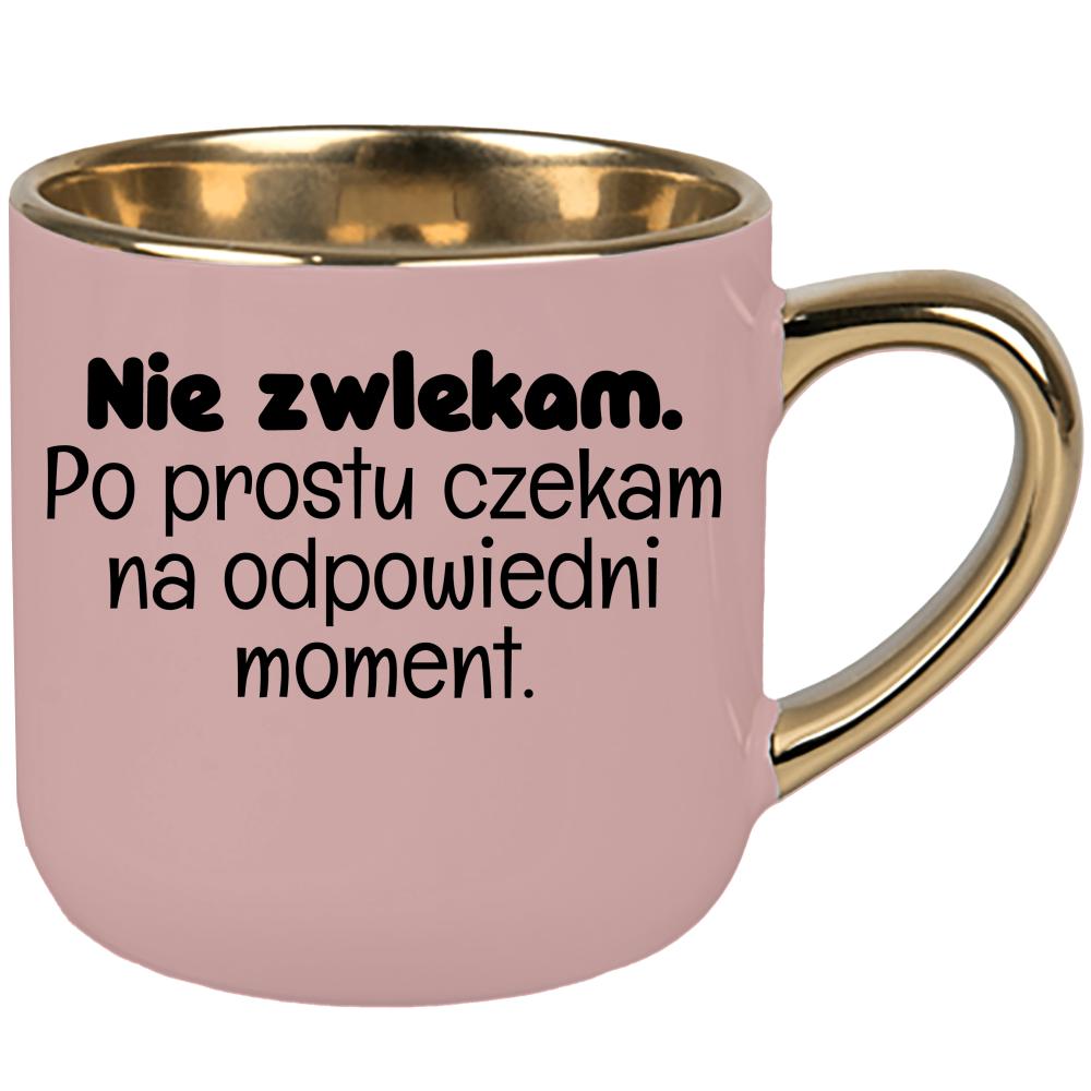 Nie zwlekam. Po prostu czekam na odpowiedni moment kubek elegant duży kolor różowawo-szary