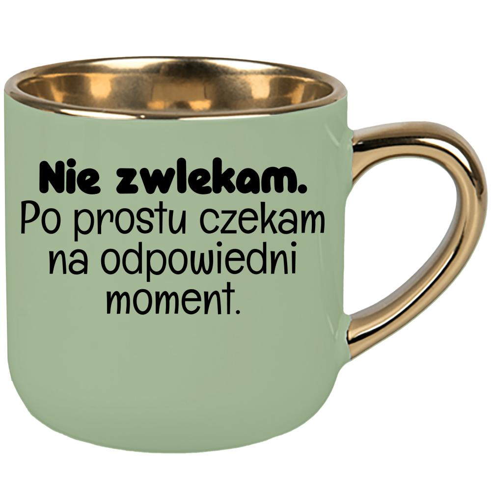 Nie zwlekam. Po prostu czekam na odpowiedni moment kubek elegant duży kolor zielony 2