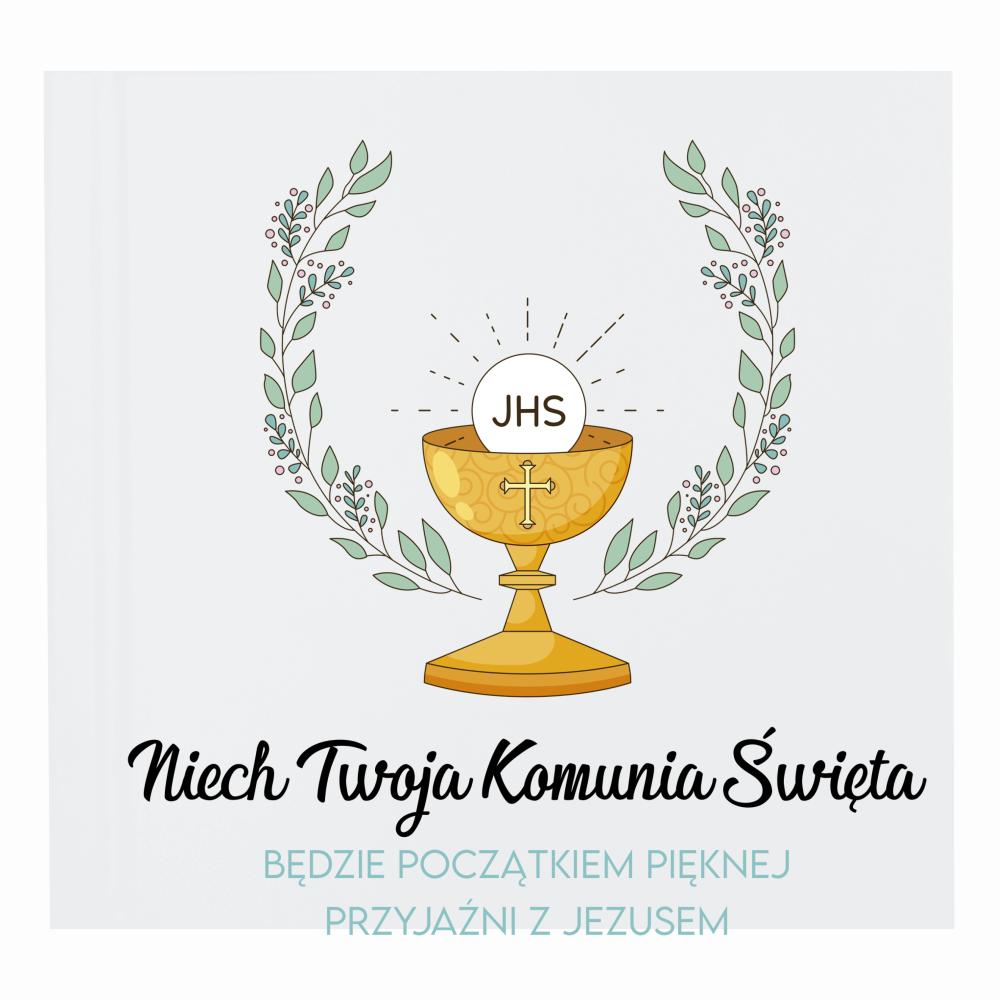 Niech Twoja Komunia Święta Będzie początkiem album na zdjęcia