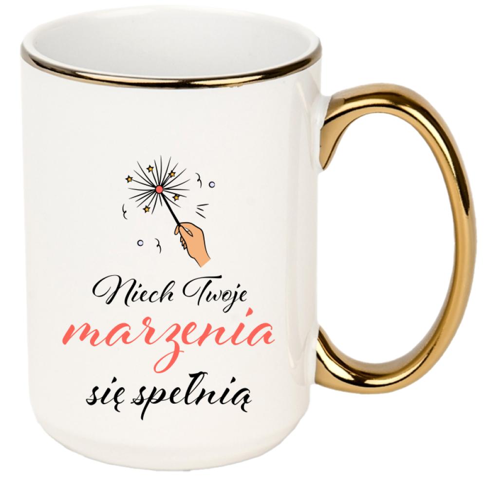 Niech Twoje marzenia się spełnią kubek xxl złoty rant i ucho