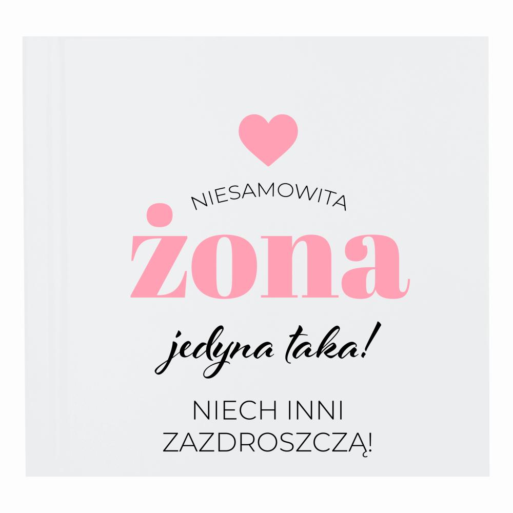 Niesamowita żona Jedyna taka! album na zdjęcia