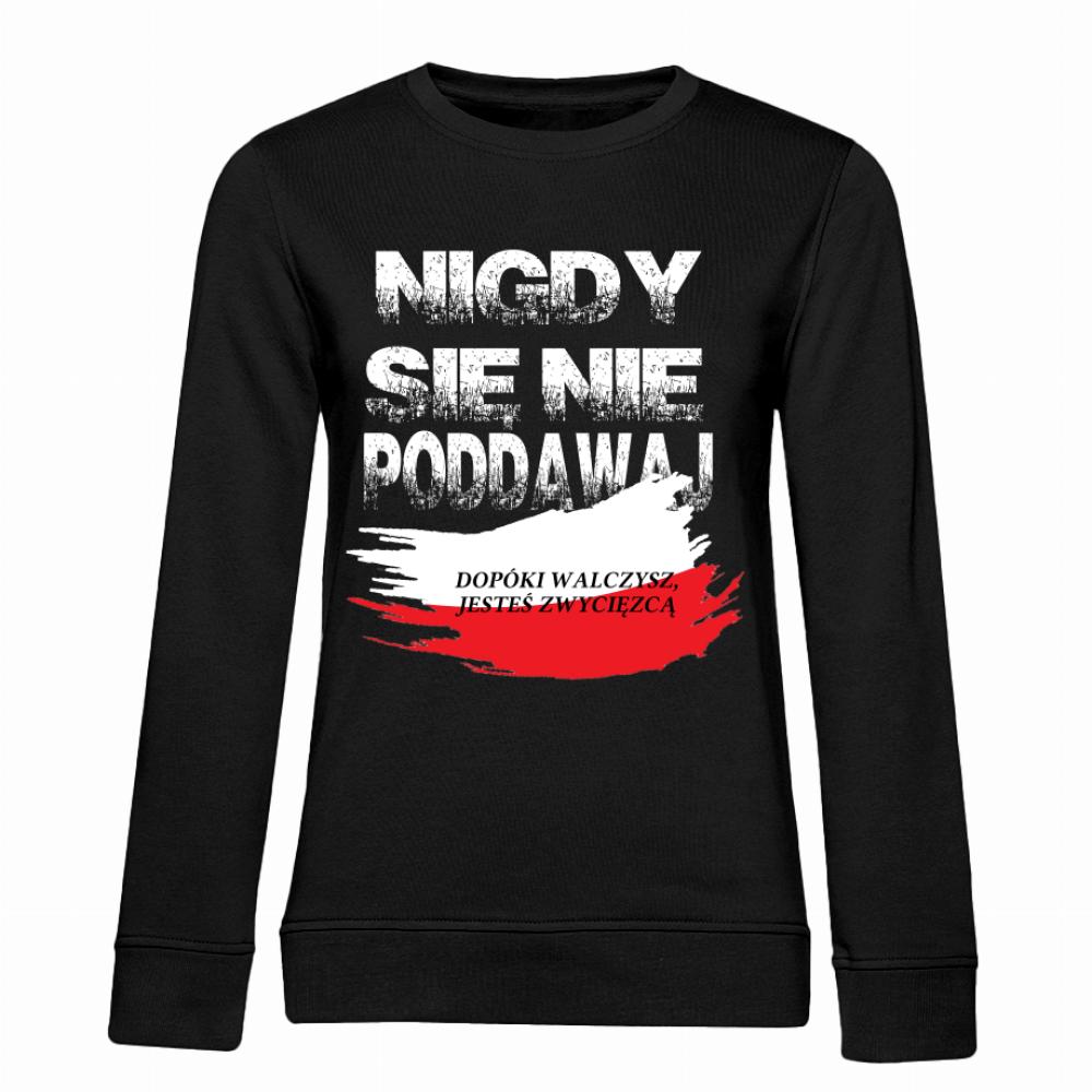 Nigdy się nie poddawaj bluza damska bez kaptura