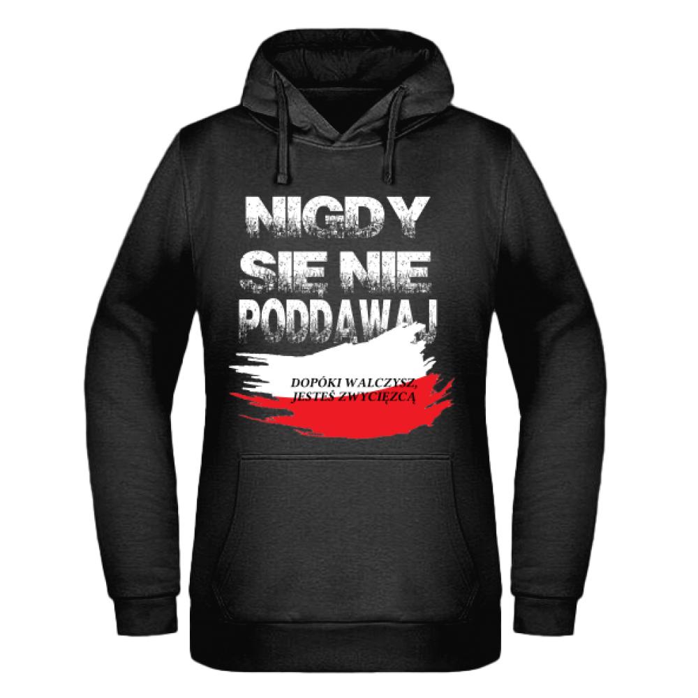 Nigdy się nie poddawaj bluza damska z kapturem