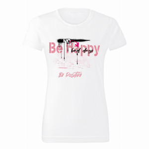 No be happy, be positive