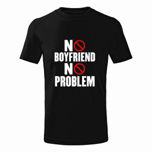 No Boyfriend No Problem