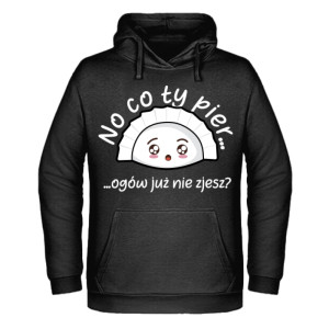 NO CO TY PIER… OGÓW NIE ZJESZ?