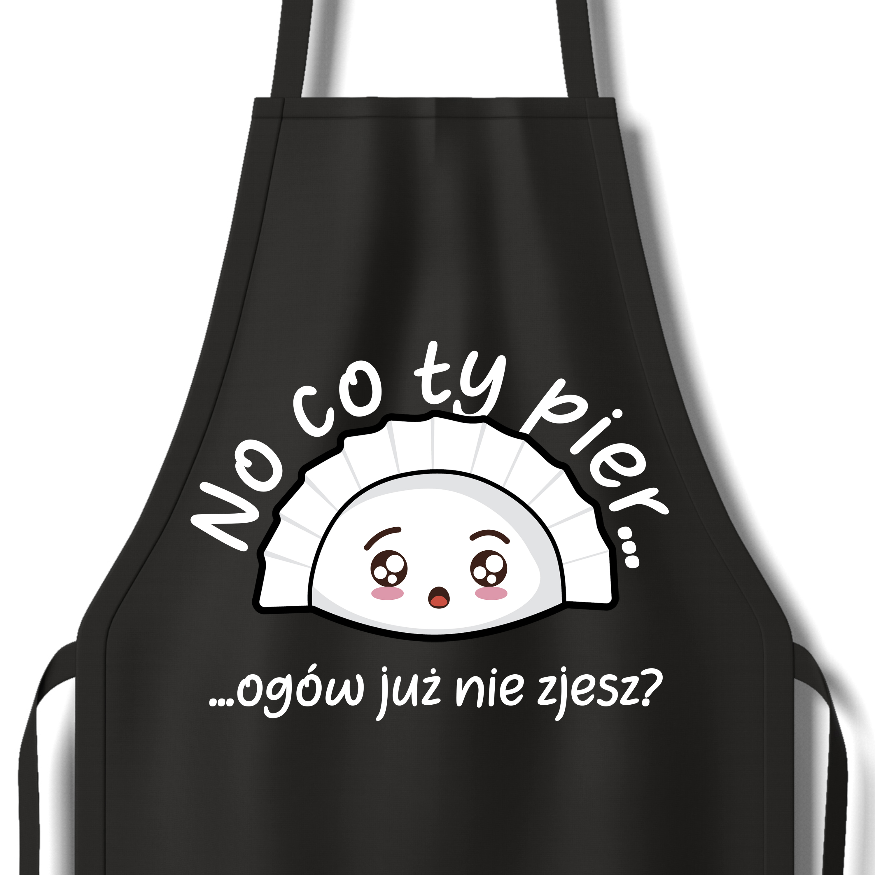 NO CO TY PIER… OGÓW NIE ZJESZ? fartuch