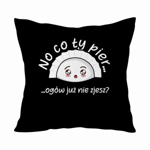 NO CO TY PIER… OGÓW NIE ZJESZ?