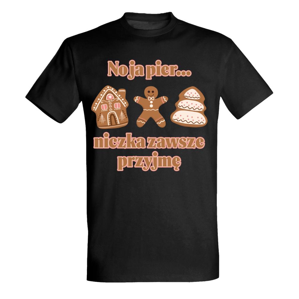 No ja pier… niczka zawsze przyjmę koszulka męska