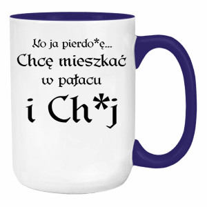 No ja pierdo#ę... chce mieszkać w pałac i ch#j
