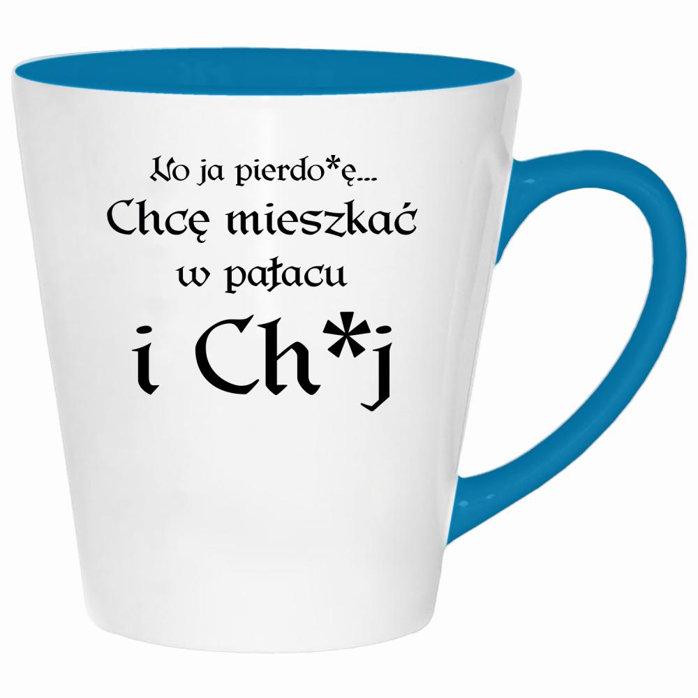 No ja pierdo#ę... chce mieszkać w pałac i ch#j kubek latte kolor turkus