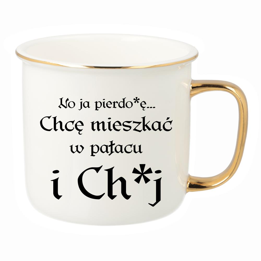 No ja pierdo#ę... chce mieszkać w pałac i ch#j kubek porcelanowy retro kolor różowy
