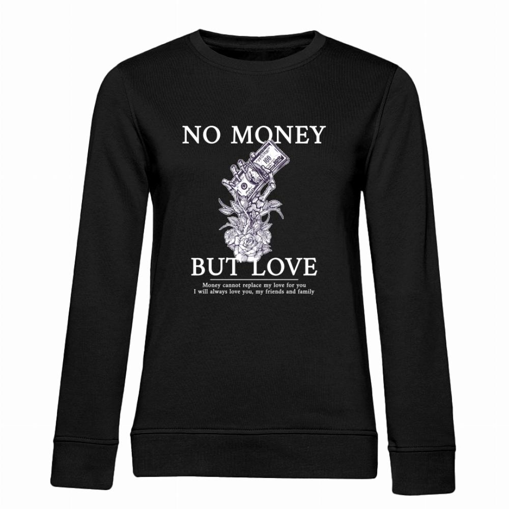 NO MONEY BUT LOVE1 bluza damska bez kaptura