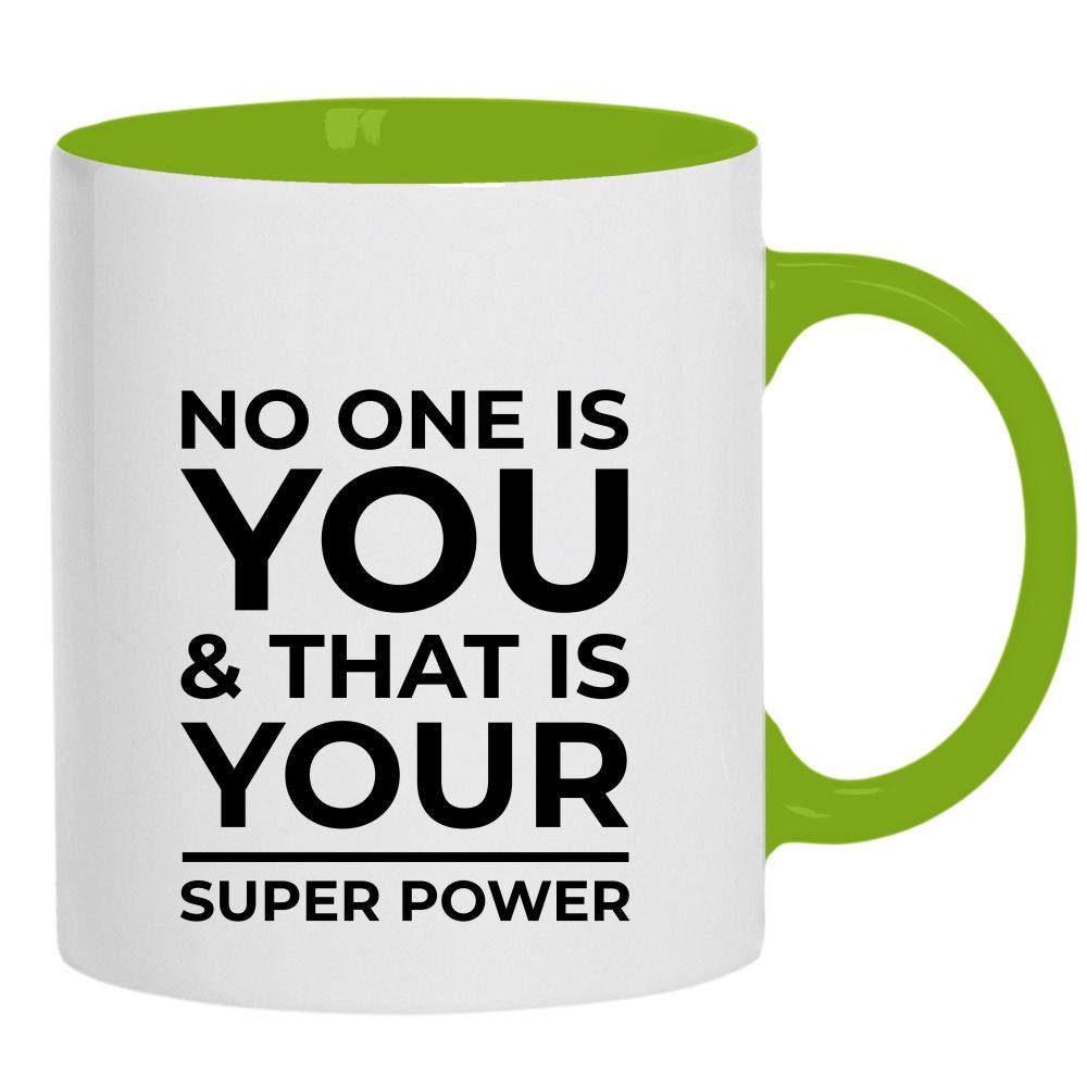 No one is you and that is your super power kubek ucho kolor kolor zielony
