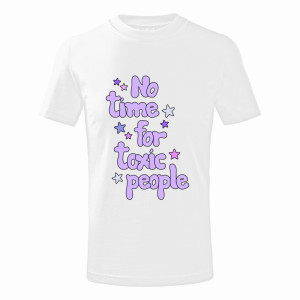 No Time for toxic people