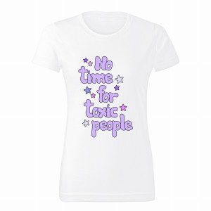 No Time for toxic people