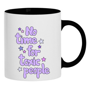 No Time for toxic people