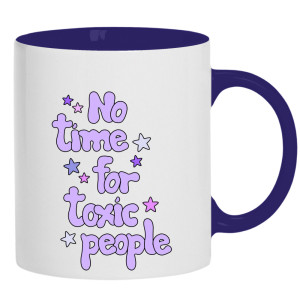 No Time for toxic people