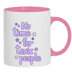 No Time for toxic people