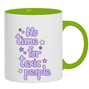 No Time for toxic people