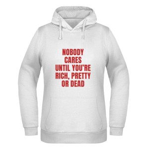 Nobody Cares Until You are Rich