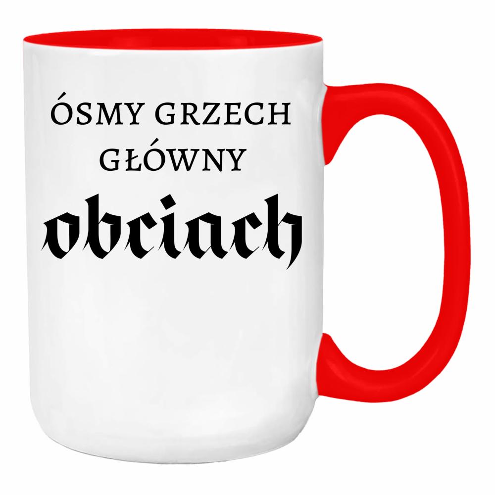 Ósmy grzech główny: obciach duży kubek ucho kolor kolor red
