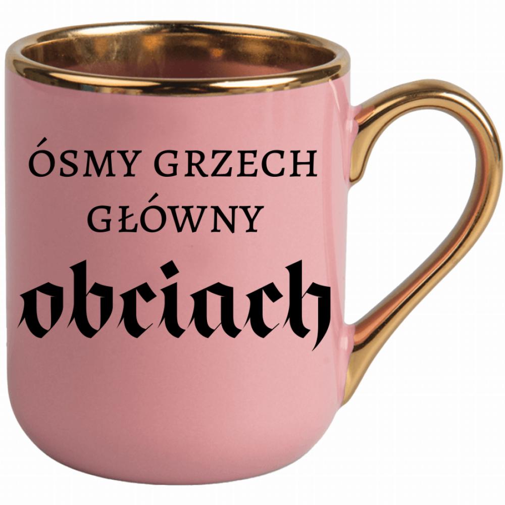 Ósmy grzech główny: obciach kubek elegant różowy kolor czarnyy