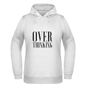 Over Thinking