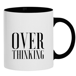 Over Thinking