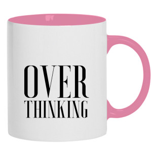 Over Thinking