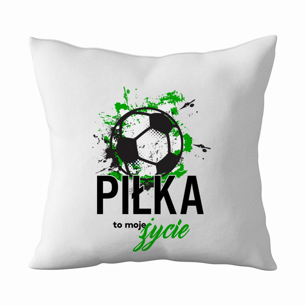 Piłka to moje życie 2 poduszka