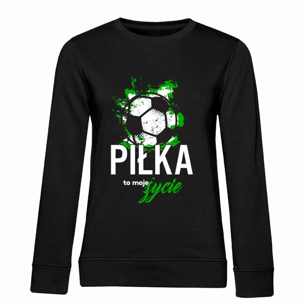 Piłka to moje życie bluza damska bez kaptura