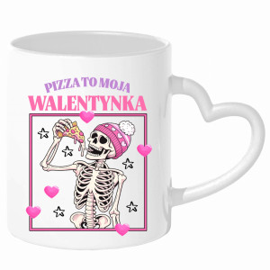 Pizza to moja walentynka