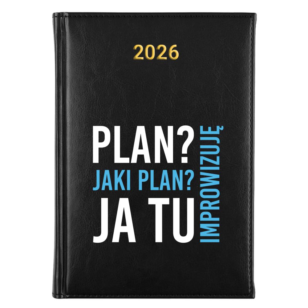 Plan? Jaki plan? Ja tu improwizuję kalendarz a5