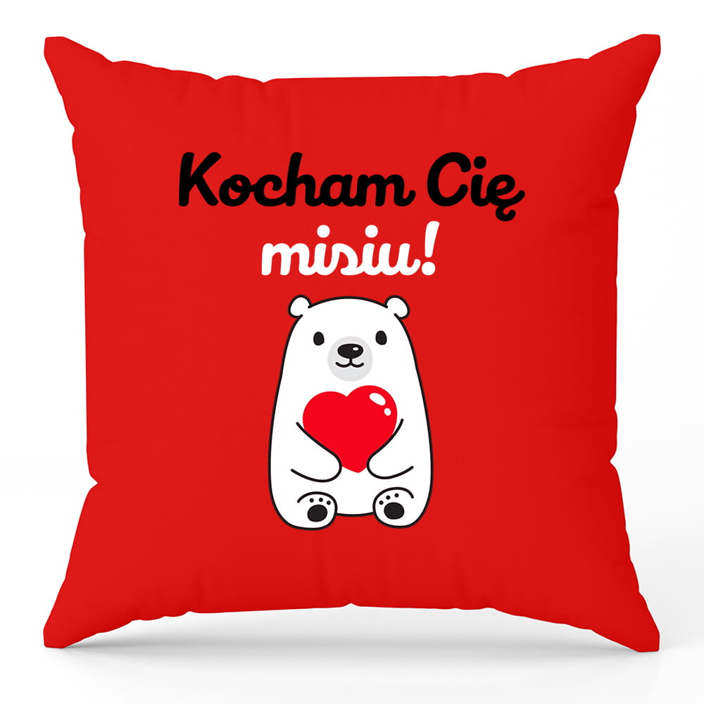 Poduszka Kocham Cię misiu poduszka