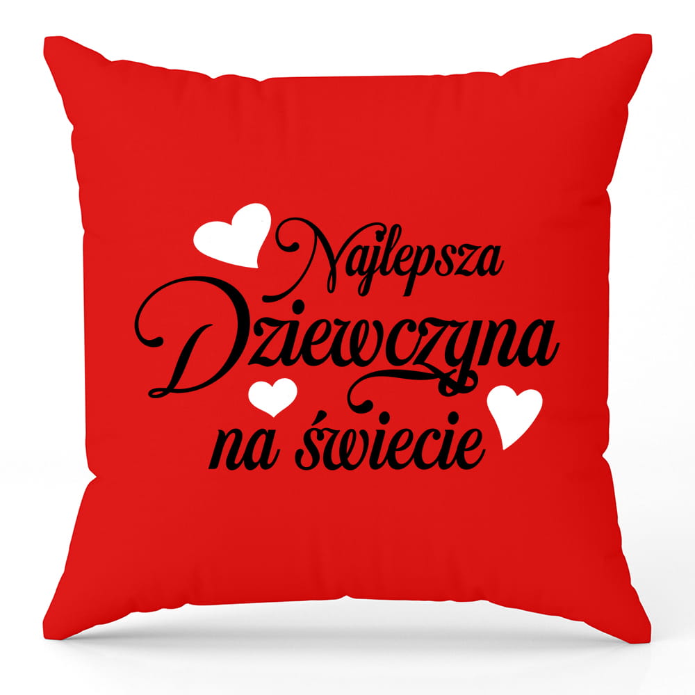 Poduszka Najlepsza dziewczyna na świecie poduszka