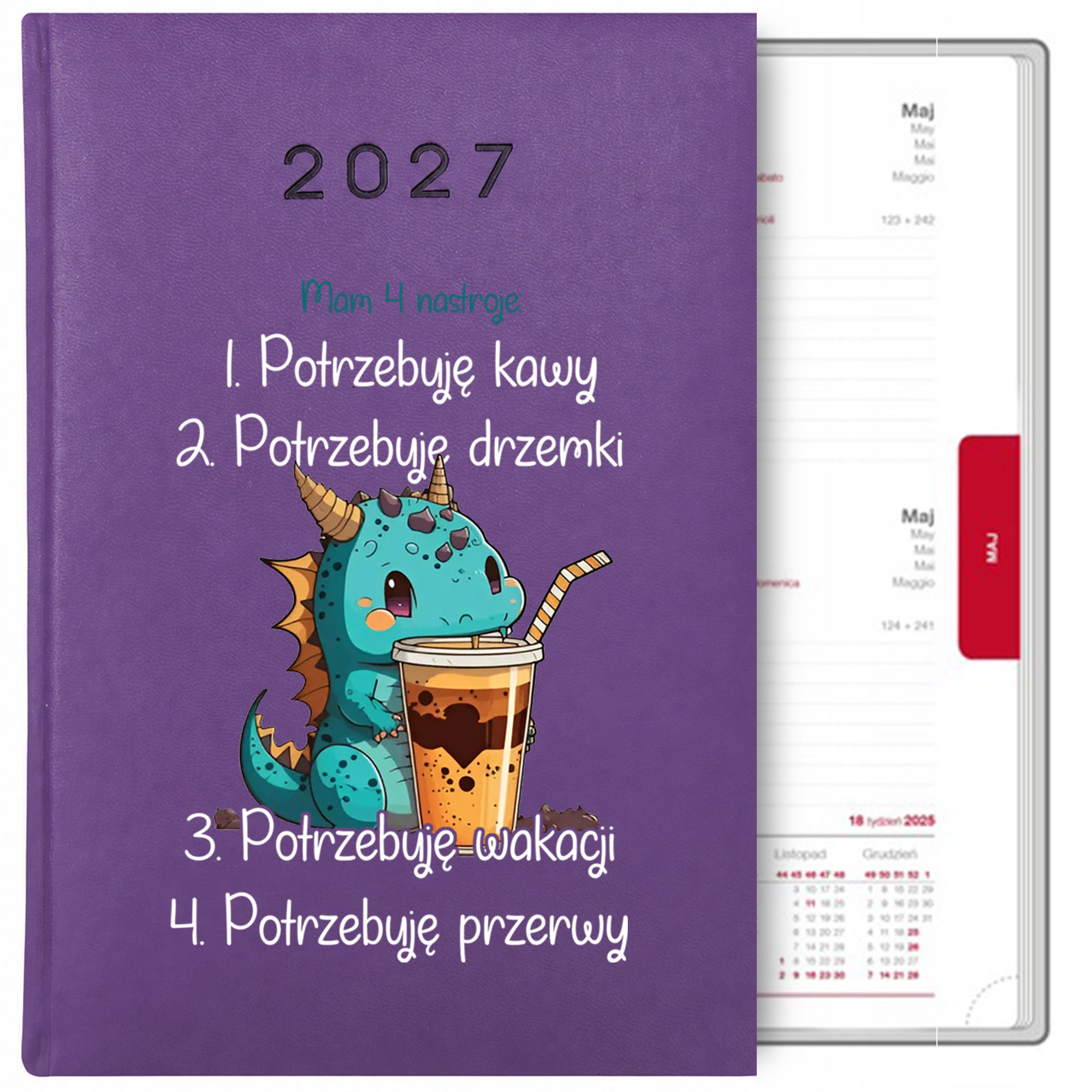 potrzebuję kawy, drzemki, wakacji, przerwy kalendarz książkowy a5 2027 kolor fioletowy