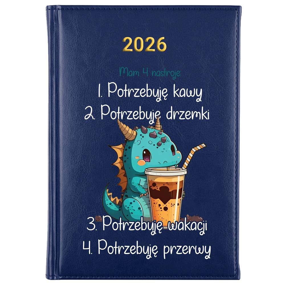 potrzebuję kawy, drzemki, wakacji, przerwy kalendarz książkowy a5 2026 kolor granatowy