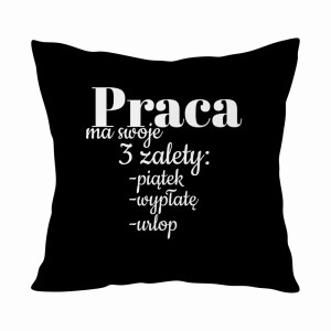 Praca ma swoje 3 zalety