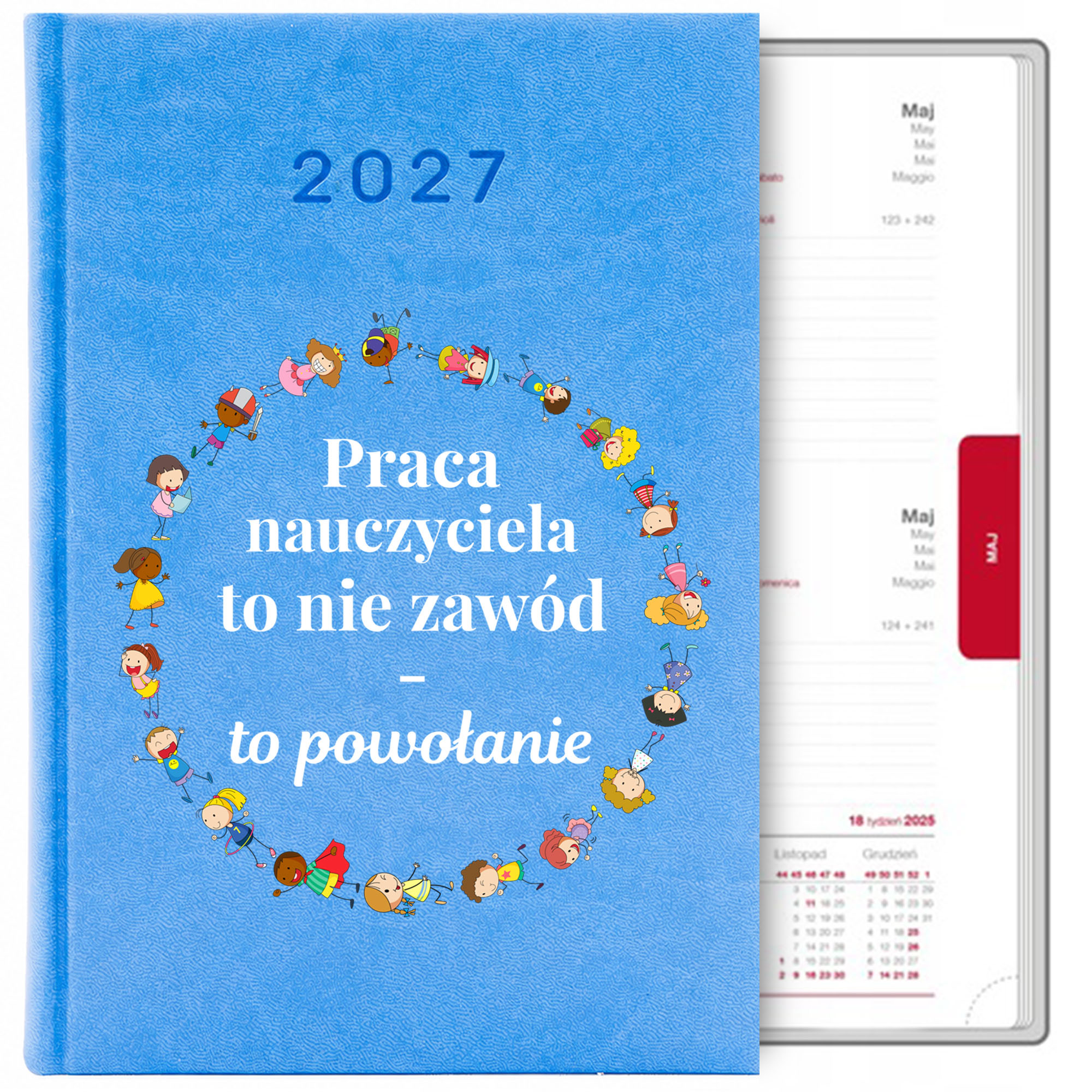 Praca nauczyciela to nie zawód kalendarz książkowy a5 2027 kolor kalendarz niebieski