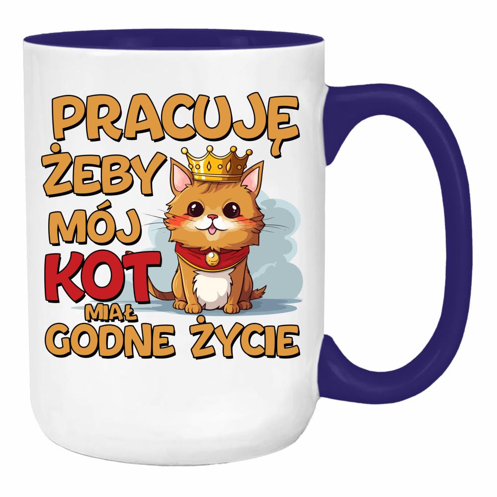 Pracuję, żeby mój kot miał godne życie duży kubek ucho kolor kolor navy