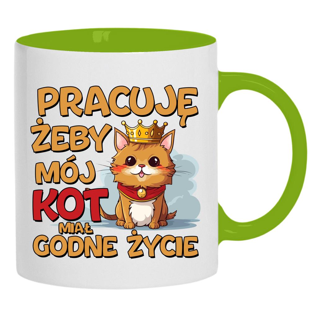 Pracuję, żeby mój kot miał godne życie kubek ucho kolor kolor zielony
