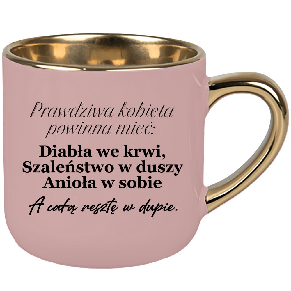 Prawdziwa kobieta powinna mieć Diabła we krwi kubek elegant duży kolor różowawo-szary