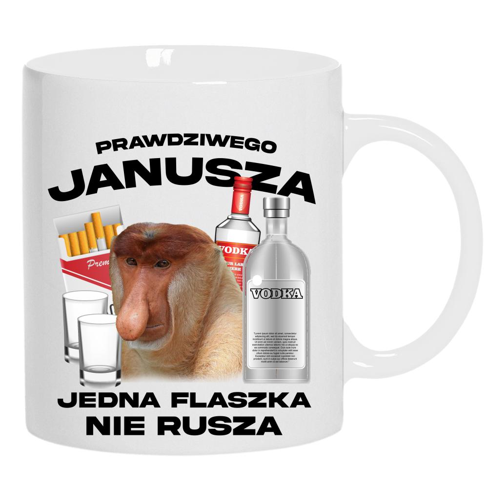 PRAWDZIWEGO JANUSZA JEDNA FLASZKA NIE RUSZA kubek ucho kolor kolor biały
