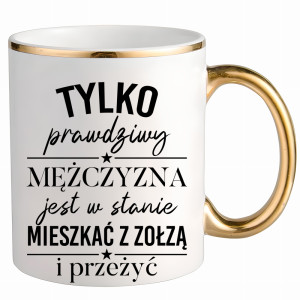 Prawdziwy mężczyzna w stanie mieszkać z zołzą