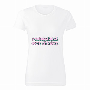 Professional over thinker